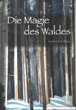 Die Magie des Waldes